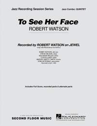 Robert Watson: To See Her Face