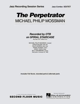Michael Philip Mossman: The Perpetrator - Sextet