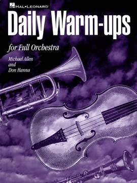 Don Hanna: Daily Warm-Ups for Full Orchestra