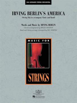 Irving Berlin: Irving Berlin's America (Medley)