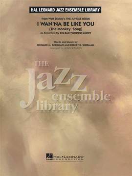Richard M.  Sherman: I Wan'na Be Like You