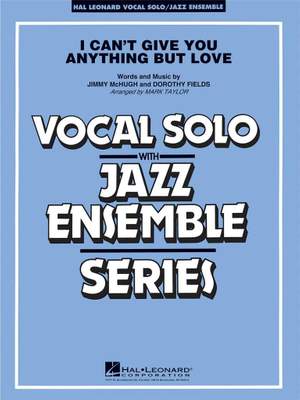 Jimmy McHugh: I Can't Give You Anything But Love (Key: B-flat)