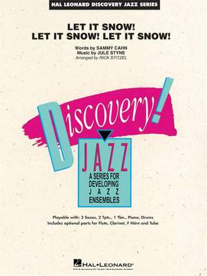 Jule Styne: Let It Snow! Let It Snow! Let It Snow!