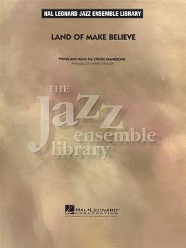 Chuck Mangione: Land of Make Believe