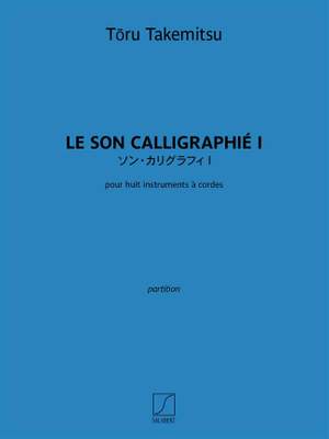 Toru Takemitsu: Le son calligraphié I