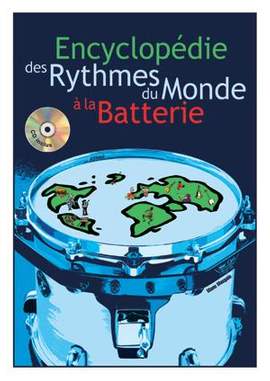 Manu Maugain: Encyclopédie des Rythmes du Monde à la Batterie