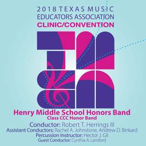 2018 Texas Music Educators Association (TMEA): Artie Henry Middle School Honors Band [Live] Product Image