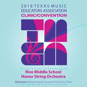 2018 Texas Music Educators Association (TMEA): Rice Middle School Honor String Orchestra [Live]