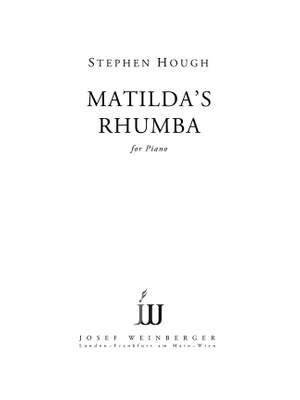 Hough, Stephen: Matilda's Rhumba (piano solo)