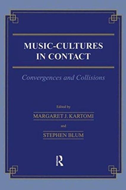 Music \= Cultures in Contact: Convergences and Collisions