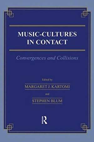 Music \= Cultures in Contact: Convergences and Collisions