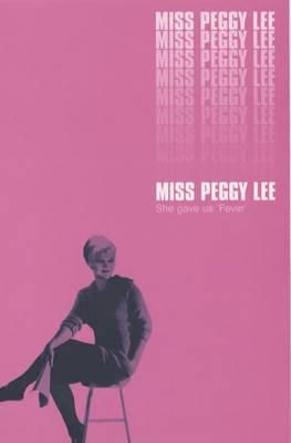 Miss Peggy Lee: An Autobiography
