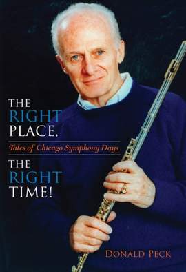 The Right Place, the Right Time!: Tales of Chicago Symphony Days