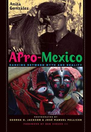 Afro-Mexico: Dancing between Myth and Reality