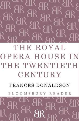 The Royal Opera House in the Twentieth Century