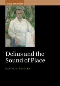 Delius and the Sound of Place