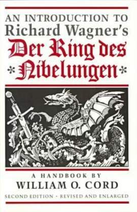 An Introduction to Richard Wagner's Der Ring Des Nibelungen: A Handbook