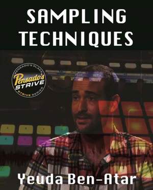Sampling Techniques: Pensado's Strive Education Series