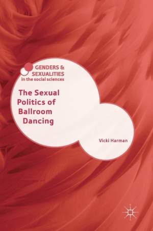 The Sexual Politics of Ballroom Dancing