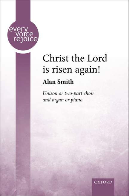 Smith, Alan: Christ the Lord is risen again!