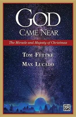 Fettke, T: God Came Near (production guide)
