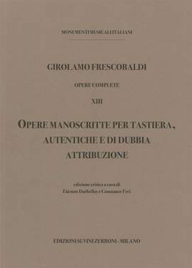 Girolamo Frescobaldi: Opere Manoscritte per Tastiera