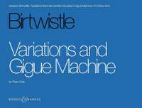 Birtwistle: Variations and Gigue Machine