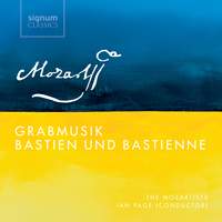 Mozart: Grabmusik & Bastien und Bastienne