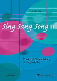 Sing Sang Song III. Praktische Stimmbildung für Jugendliche