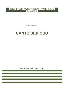 Carl Nielsen: Canto Serioso For Horn In F And Piano