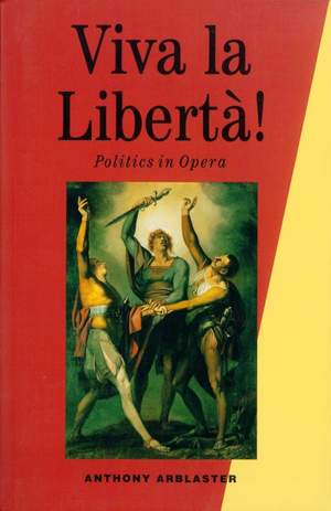 Viva la Libertà!: Politics in Opera