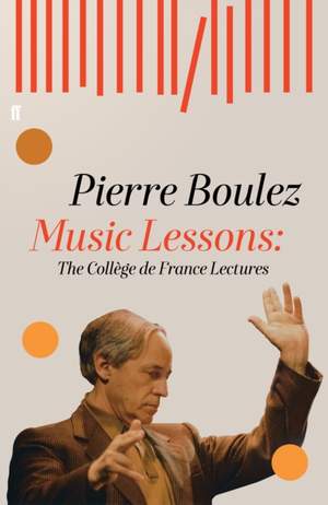 Music Lessons: The College de France Lectures