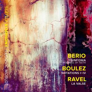 Berio: Sinfonia, Boulez: Notations I-IV & Ravel: La Valse Product Image