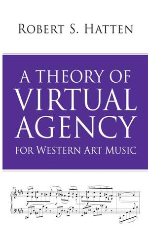 A Theory of Virtual Agency for Western Art Music