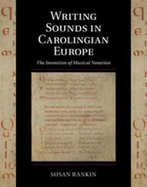 Writing Sounds in Carolingian Europe