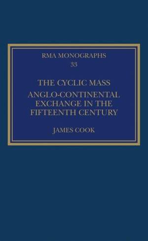 The Cyclic Mass: Anglo-Continental Exchange in the Fifteenth Century