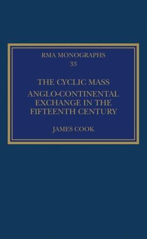 The Cyclic Mass: Anglo-Continental Exchange in the Fifteenth Century
