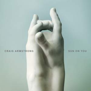 Craig Armstrong: Sun On You