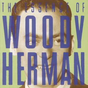 The Essence of Woody Herman
