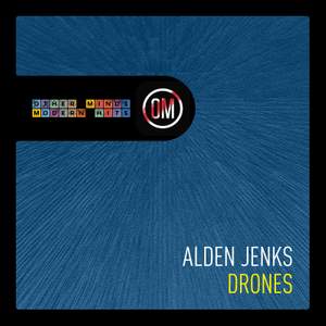 Alden Jenks: Drones