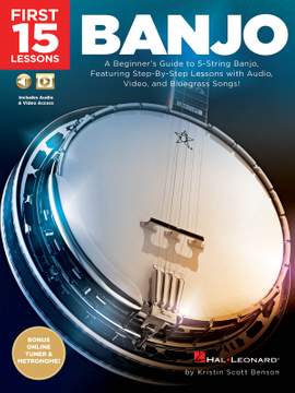 Kristin Scott Benson: First 15 Lessons - Banjo