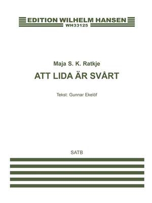 Maja S.K. Ratkje: Att Lida Är Svårt