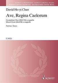 Chan, D H Y: Ave, Regina Caelorum