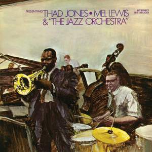 Presenting Thad Jones-Mel Lewis & The Jazz Orchestra