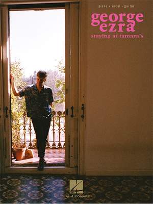 George Ezra: Staying at Tamara's