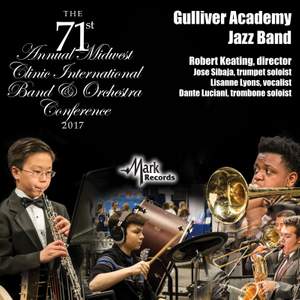 2017 Midwest Clinic: Gulliver Academy Jazz Band (Live)