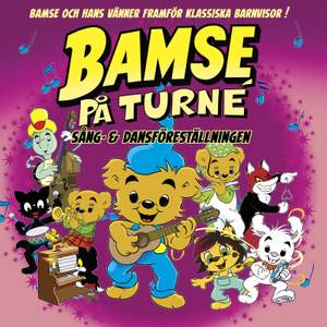 BAMSE: Sång & Dansföreställningen