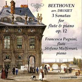 Beethoven: Violin Sonatas Nos. 1-3, Op. 12 (Arr. L. Drouet for Flute & Piano)