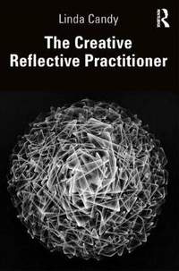 The Creative Reflective Practitioner: Research Through Making and Practice