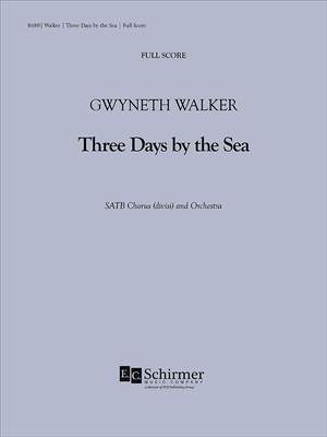 Gwyneth Walker: Three Days by the Sea